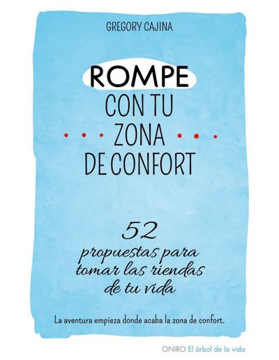 Rompe con tu zona de confort. 52 propuestas para tomar las riendas de tu vida.jpg